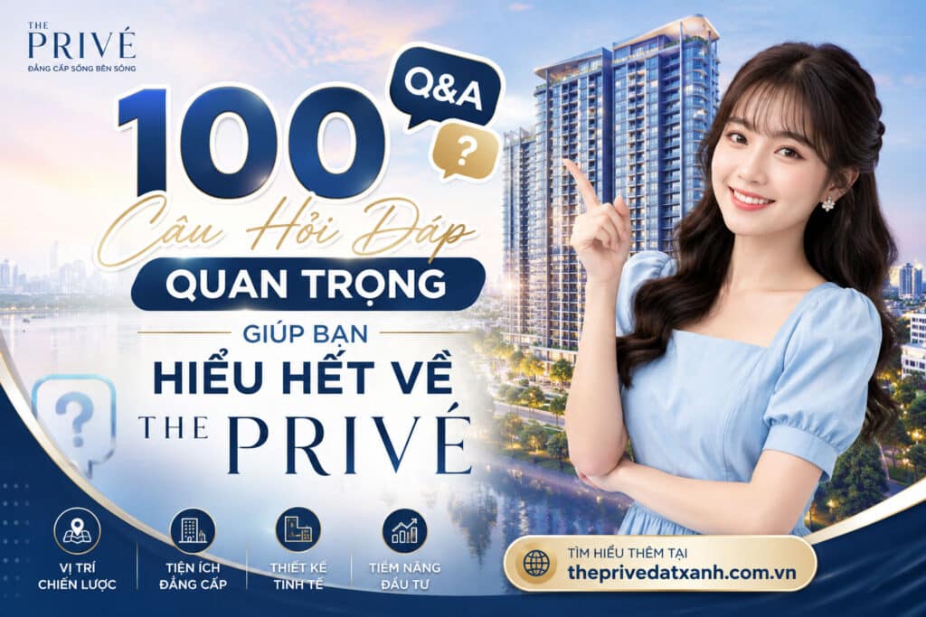100 Câu Hỏi Đáp Quan Trọng Giúp Bạn Hiểu Hết Về The Privé